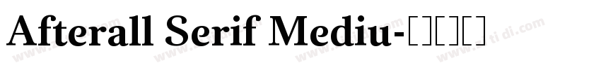 Afterall Serif Mediu字体转换